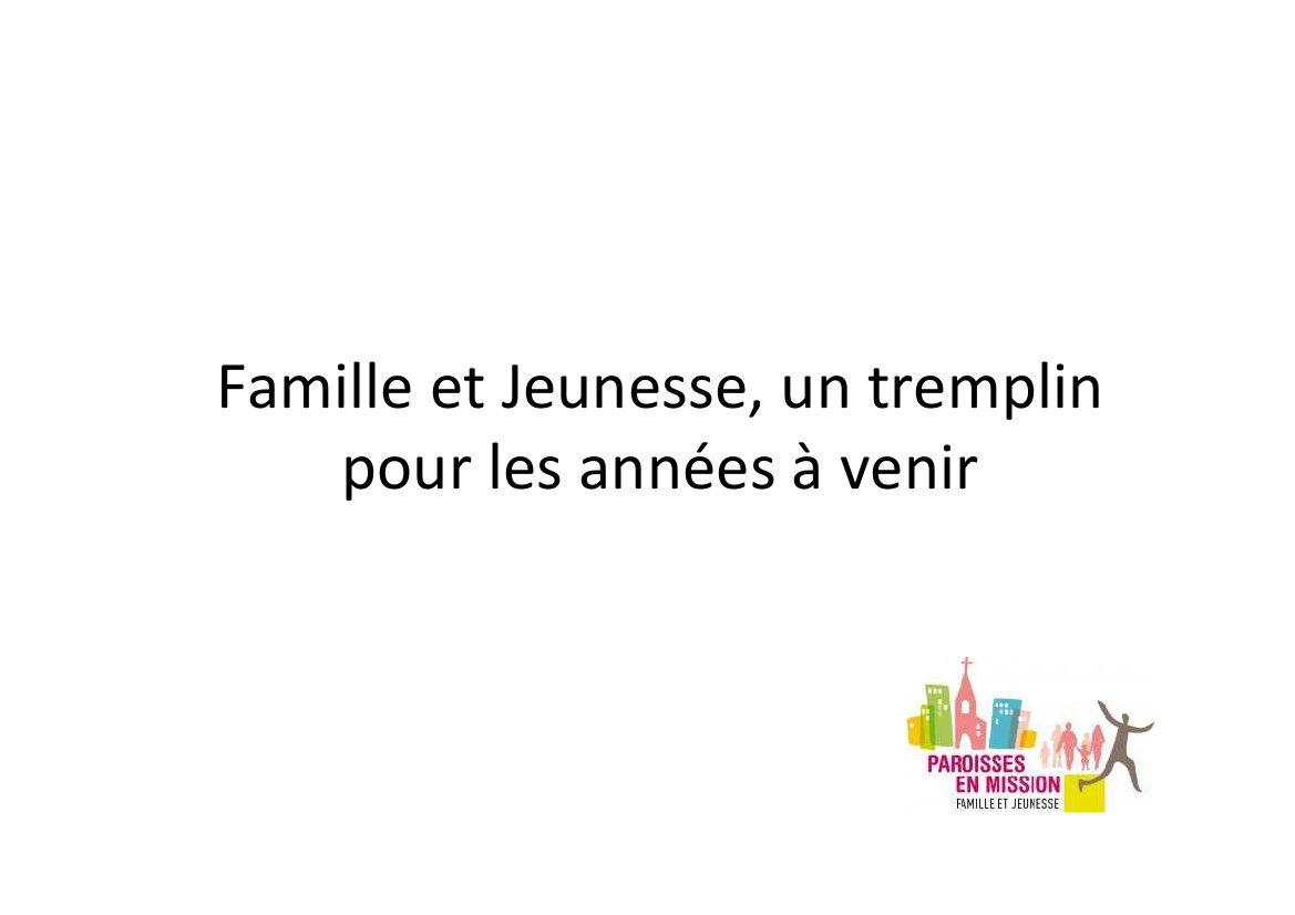 Famille et Jeunesse, un tremplin pour les années à venir. © Diocèse de Paris.