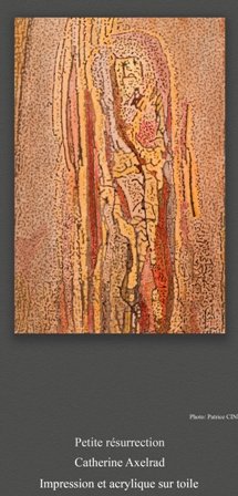 Petite résurrection. © Catherine Axelrad Impression et acrylique sur toile 100x200cm 